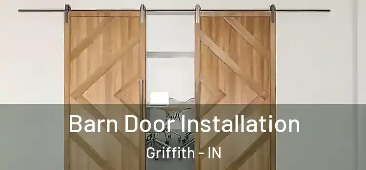 Barn Door Installation Griffith - IN