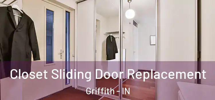  Closet Sliding Door Replacement Griffith - IN