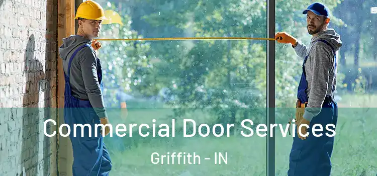  Commercial Door Services Griffith - IN