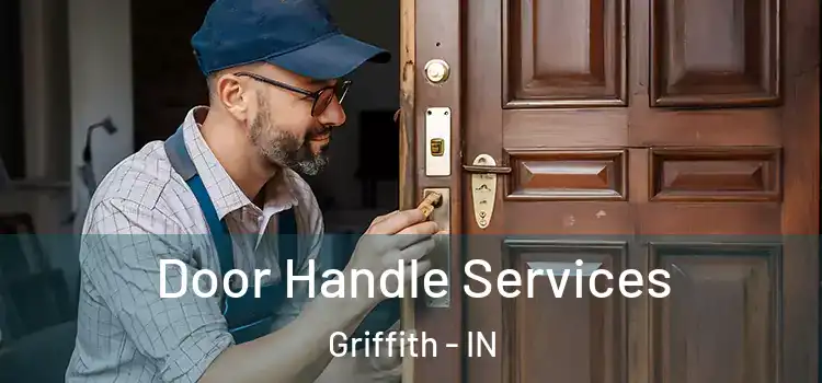  Door Handle Services Griffith - IN