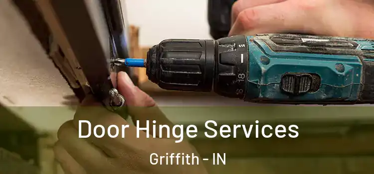 Door Hinge Services Griffith - IN
