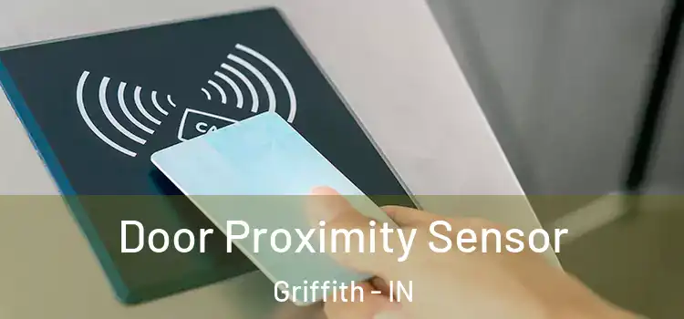  Door Proximity Sensor Griffith - IN