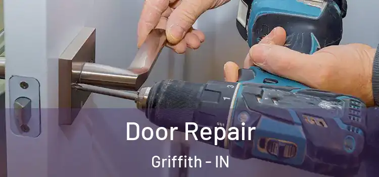 Door Repair Griffith - IN