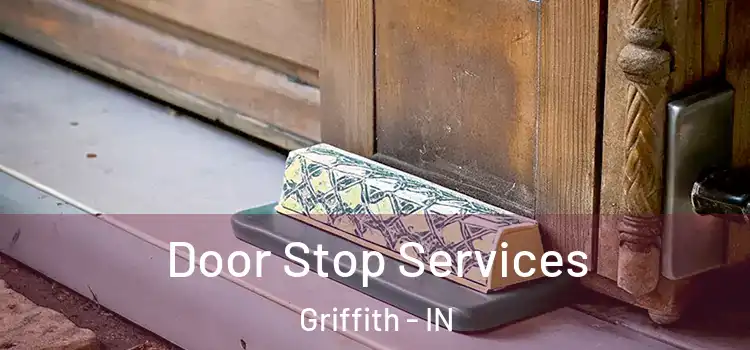  Door Stop Services Griffith - IN