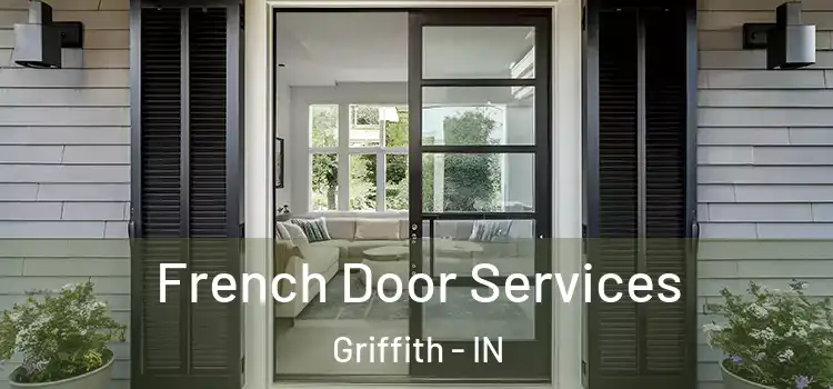 French Door Services Griffith - IN