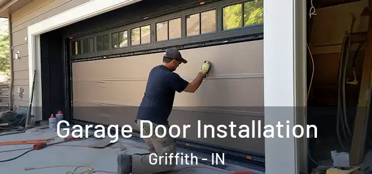  Garage Door Installation Griffith - IN