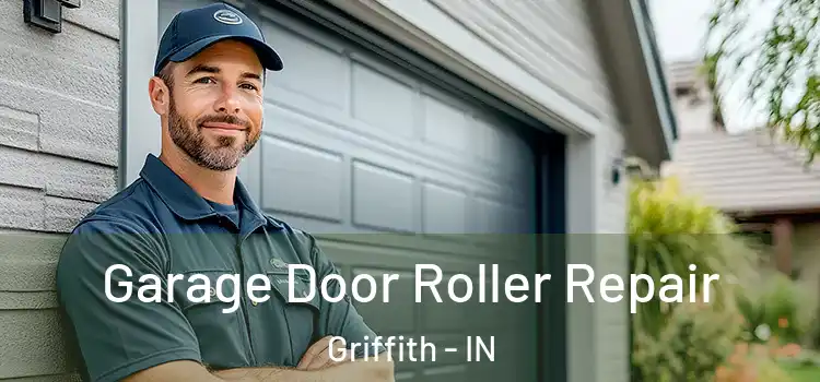  Garage Door Roller Repair Griffith - IN