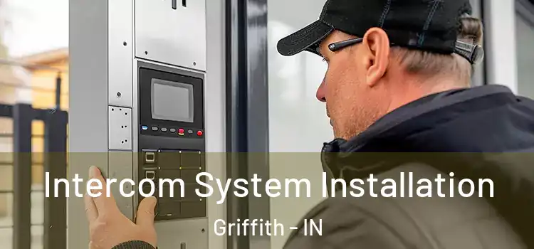  Intercom System Installation Griffith - IN