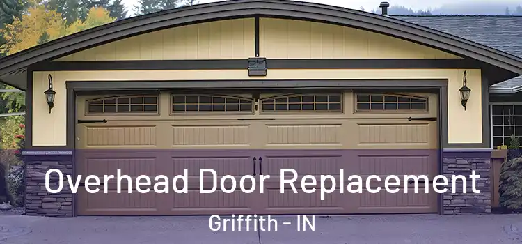  Overhead Door Replacement Griffith - IN
