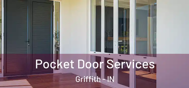 Pocket Door Services Griffith - IN