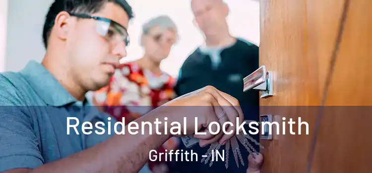  Residential Locksmith Griffith - IN