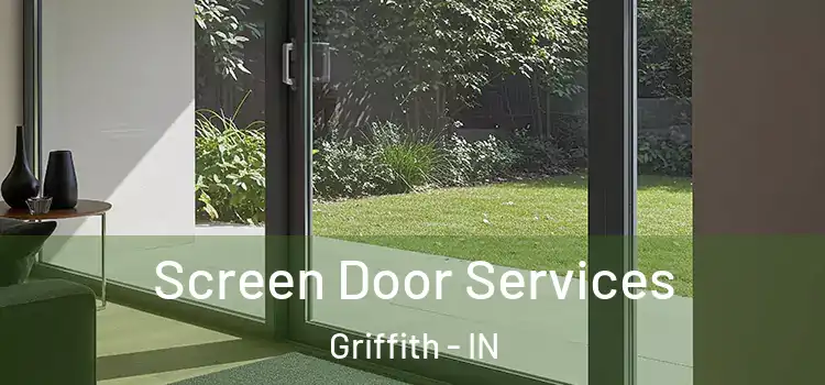  Screen Door Services Griffith - IN