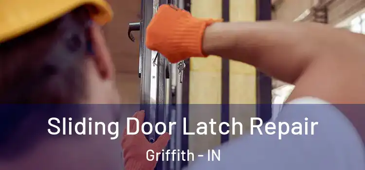  Sliding Door Latch Repair Griffith - IN