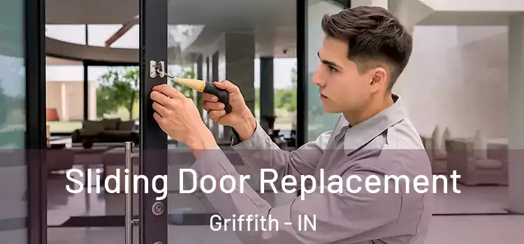  Sliding Door Replacement Griffith - IN